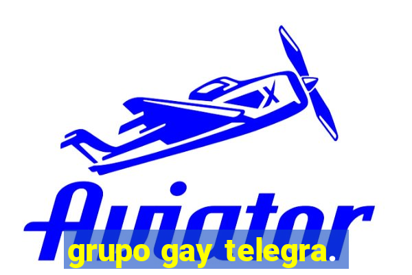 grupo gay telegra.